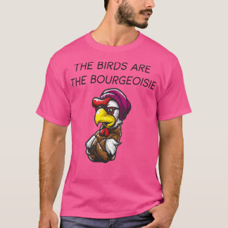 Camiseta los pájaros trabajan para la burguesía Trimezcla