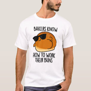 Camiseta Los Panaderos Saben Cómo Trabajar Sus Bollos De Bo
