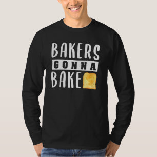 Camiseta Los Panaderos Van A Hornear Tostadas Diseño De Pan