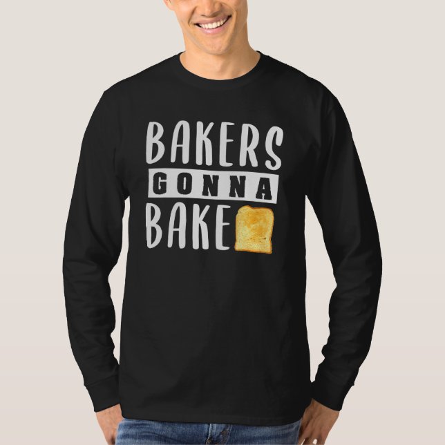 Camiseta Los Panaderos Van A Hornear Tostadas Diseño De Pan (Anverso)