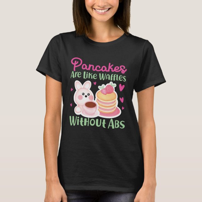 Camiseta Los Panqueques Creadores De Panqueques Son Como Lo (Anverso)