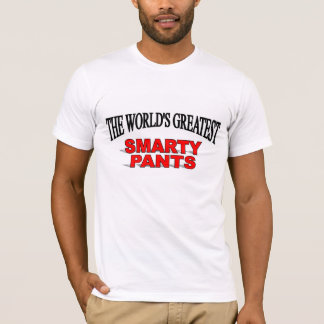 Camiseta Los pantalones más grandes del sabelotodo del