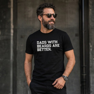 Camiseta Los papás con barba son mejores cita divertida