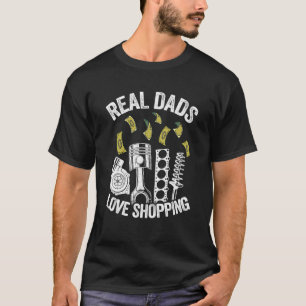 Camiseta Los papás de verdad aman comprar piezas de coche G