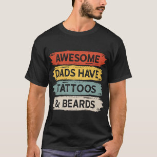 Camiseta Los papás geniales tienen tatuajes y barbas Día de