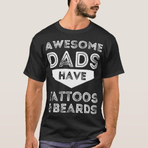 Camiseta Los papás increíbles tienen tatuajes y barbas - Pa
