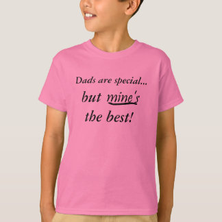 Camiseta Los papás son el mejor especial, pero de la mina