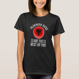 Camiseta Los Papeles Albaneses Son Los Mejores Por Par Alba