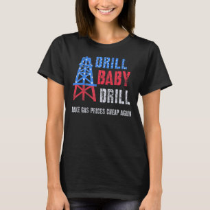 Camiseta Los partidarios del petróleo perforan la perforaci