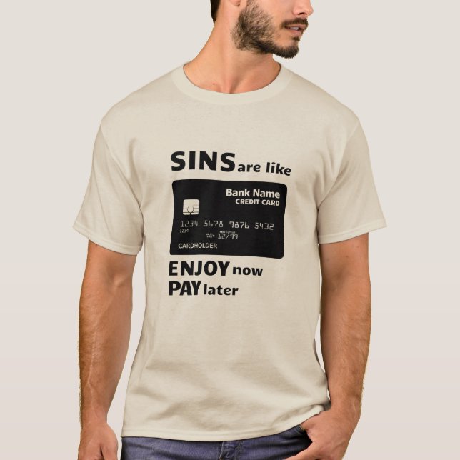 Camiseta Los pecados son como tarjetas de crédito (Anverso)