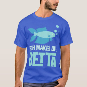 Camiseta Los Peces Hacen La Vida Betta Pun De Pescado Para