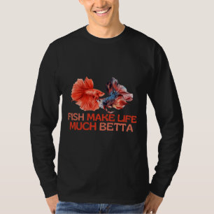 Camiseta Los peces hacen que la vida sea mucho mejor