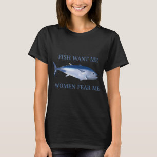 Camiseta los peces me quieren las mujeres me temen