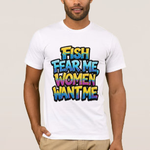 Camiseta Los peces me temen, las mujeres me quieren, regalo