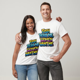Camiseta Los peces me temen, las mujeres me quieren, regalo