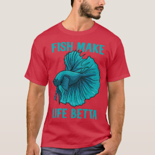 Camiseta Los peces mejoran la vida Betta