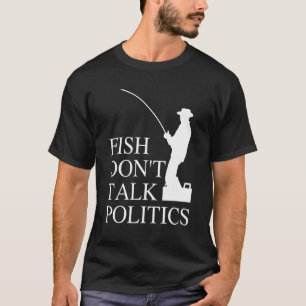 Camiseta Los peces no hablan de política el día del padre
