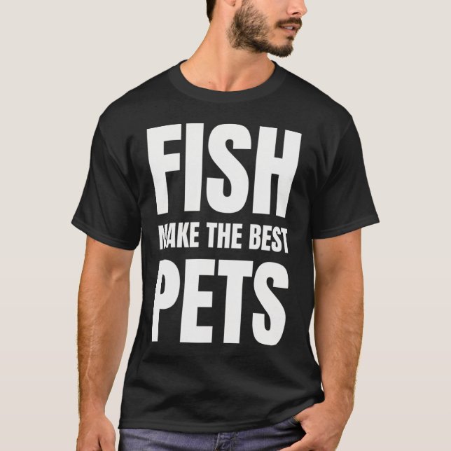 Camiseta Los peces son las mejores mascotas (Anverso)