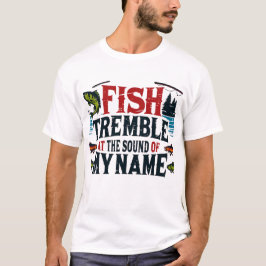 Camiseta Los peces temblan al sonido de mi nombre