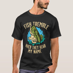 Camiseta Los peces tiemblan cuando escuchan mi nombre Hombr