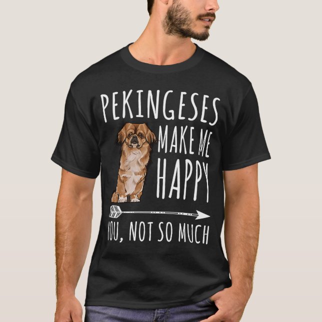 Camiseta Los Pekingeses Me Hacen Feliz De Que No Hay Tanto  (Anverso)