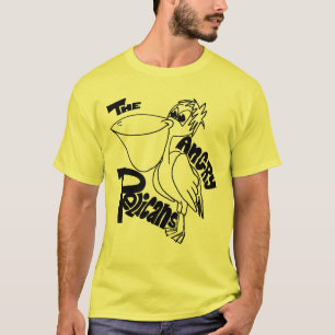 Camiseta Los pelícanos enojados