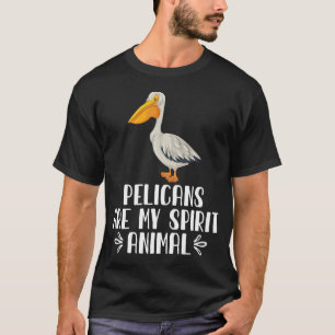 Camiseta Los pelícanos son mi animal espiritual