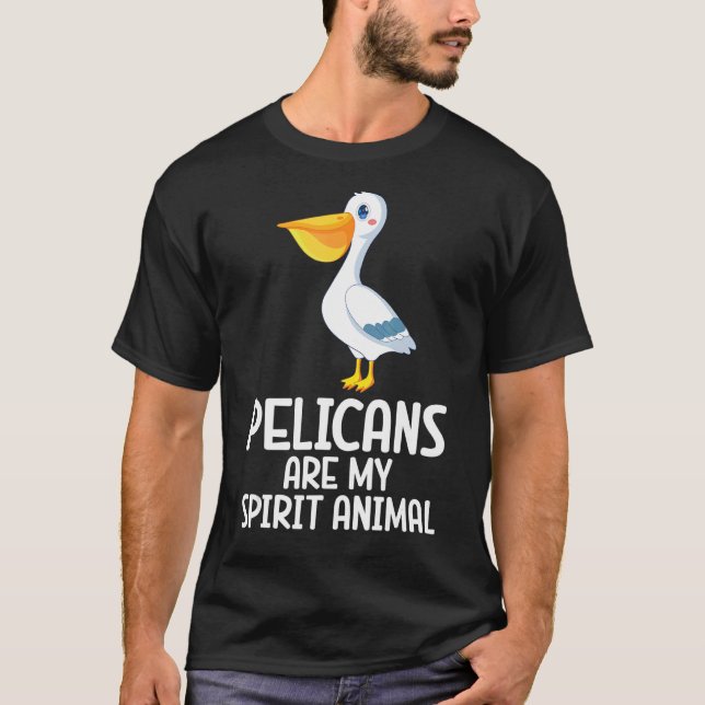 Camiseta Los Pelícanos Son Mis Espíritus Animales Pelícanos (Anverso)
