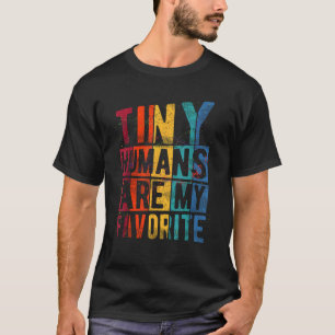 Camiseta Los Pequeños Humanos Son Mi Enfermera Pediátrica F