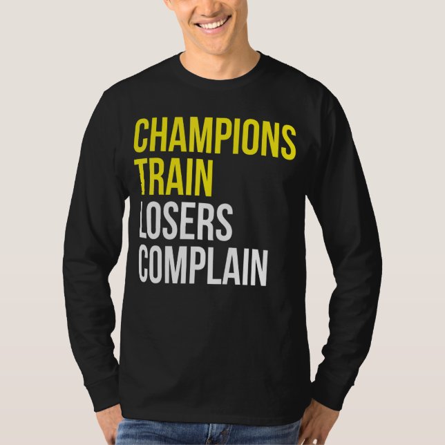 Camiseta Los perdedores de los trenes de campeones se queja (Anverso)