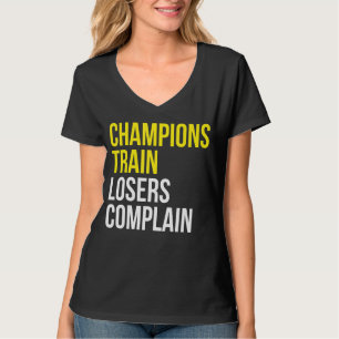 Camiseta Los perdedores de los trenes de campeones se queja