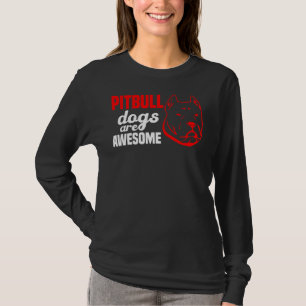 Camiseta Los Perros De Pitbull Son Perros De Awesomepitbull