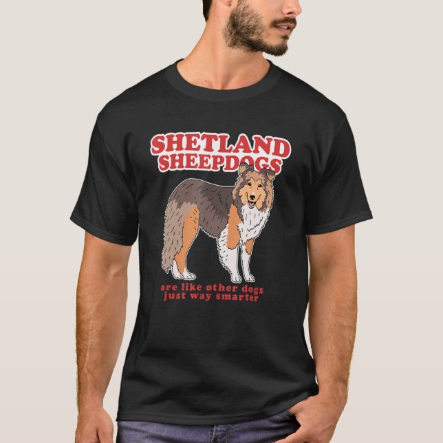 Camiseta Los perros de Shetland son dueños de perros más in (Anverso)