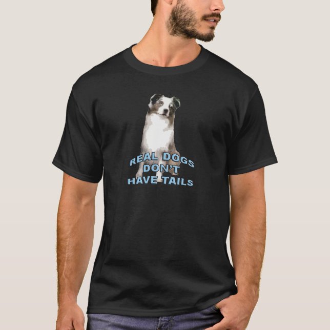 Camiseta Los perros de verdad no tienen colas (Anverso)