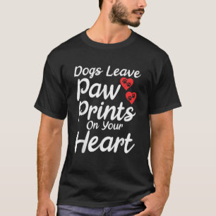 Camiseta Los perros dejan pinturas sobre tu amor al perro c