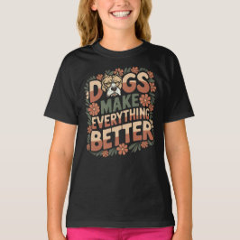 Camiseta Los Perros Hacen Todo Mejor, Gracioso Perro Pitbul