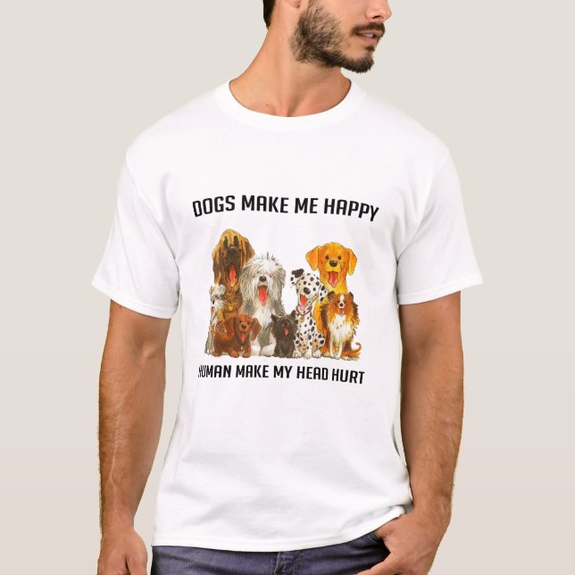 Camiseta Los perros me hacen felices a los humanos me hacen (Anverso)