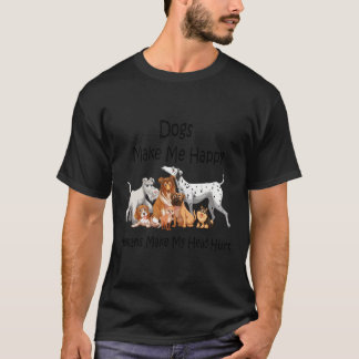 Camiseta Los perros me hacen felices a los humanos me hacen
