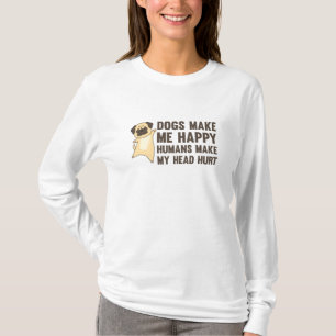 Camiseta Los perros me hacen felices a los humanos me hacen