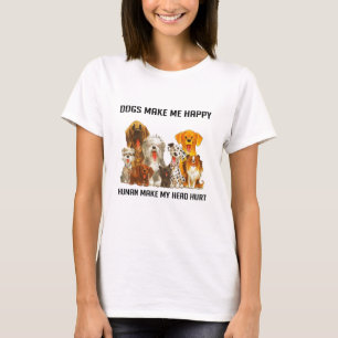 Camiseta Los perros me hacen felices a los humanos me hacen