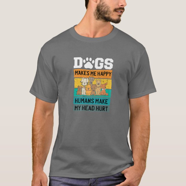 Camiseta Los perros me hacen felices a los seres humanos ha (Anverso)
