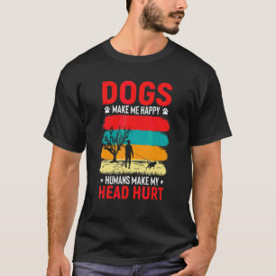 Camiseta Los perros me hacen felices a los seres humanos ha