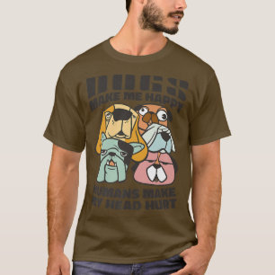 Camiseta Los perros me hacen felices a los seres humanos, n