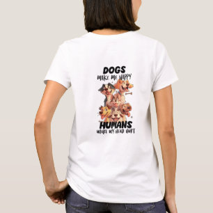 Camiseta Los perros me hacen felices perros lindos