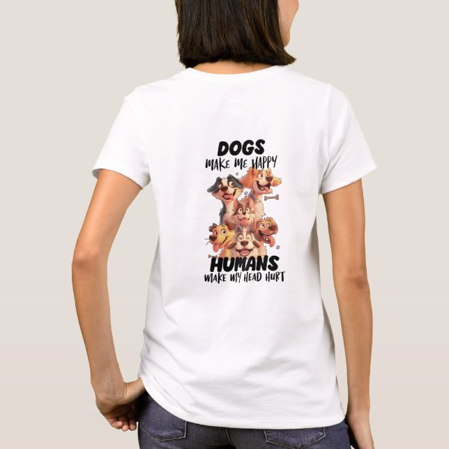 Camiseta Los perros me hacen felices perros lindos (Reverso)