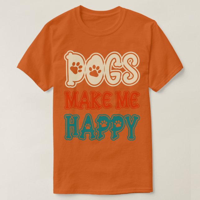 Camiseta Los perros me hacen feliz 1 (Diseño del anverso)