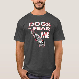 Camiseta Los perros me temen.