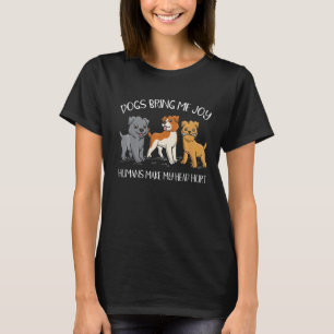 Camiseta Los perros me traen alegría, los humanos me hacen 