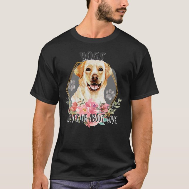 Camiseta Los Perros Nunca Mienten Sobre El Amor De Las Muje (Anverso)