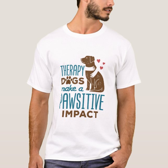 Camiseta Los perros que reciben tratamiento tienen un impac (Anverso)